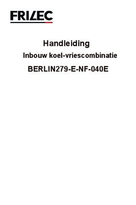 Gebruiksaanwijzing FRILEC koelkast inbouw BERLIN279 E NF 040E